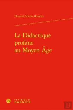 Bertrand.pt - La Didactique Profane Au Moyen Âge
