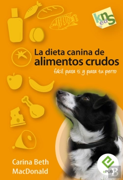 Bertrand.pt - La Dieta Canina De Alimentos Crudos