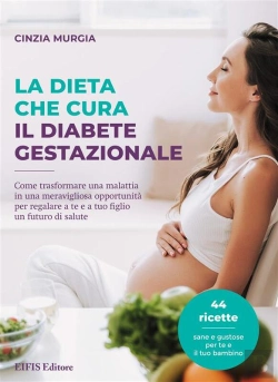 Bertrand.pt - La Dieta Che Cura Il Diabete Gestazionale