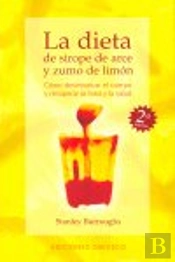 La Dieta De Sirope De Arce Y Zumo De Limón