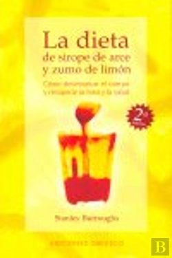 Bertrand.pt - La Dieta De Sirope De Arce Y Zumo De Limón