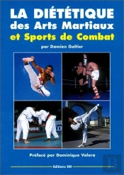 La Dietetique Des Arts Martiaux Et Sports De Combats