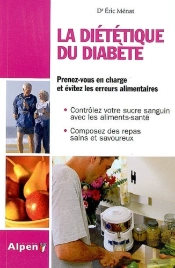 La Diététique Du Diabète ; Prenez-Vous En Charge Et Évitez Les Erreurs Alimentaires