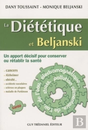 La Diététique Et Beljanski - Un Apport Décisif Pour Conserver Ou Rétablir La Santé