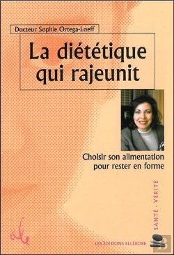 Bertrand.pt - La Diététique Qui Rajeunit ; Choisir Son Alimentation Pour Rester En Forme