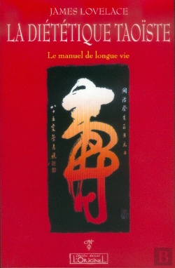 Bertrand.pt - La Diététique Taoïste ; Le Manuel De Longue Vie
