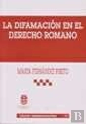 La Difamación En El Derecho Romano