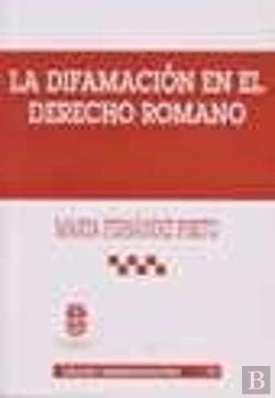 Bertrand.pt - La Difamación En El Derecho Romano