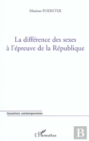 La Difference Des Sexes A L'Epreuve De La Republique
