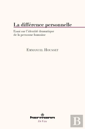 La Difference Personnelle - Essai Sur L'Identite Dramatique De La Personne Humaine