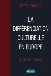 La Différenciation Culturelle En Europe. Un Défi Pour Les Eglises