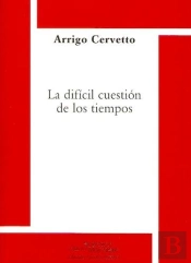 La Dificil Cuestion De Los Tiempos