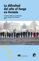 La Dificultad Del Alto El Fuego En Ucrania