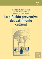 La Difusión Preventiva Del Patrimonio Cultural