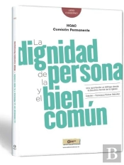 La Dignidad De La Persona Y El Bien Común