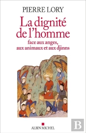 La Dignité De L'Homme Face Aux Anges, Aux Animaux Et Aux Djinns