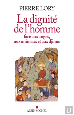 Bertrand.pt - La Dignité De L'Homme Face Aux Anges, Aux Animaux Et Aux Djinns