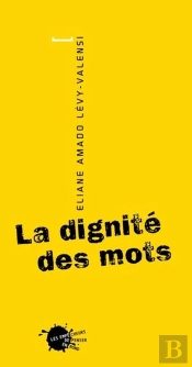 La Dignite Des Mots