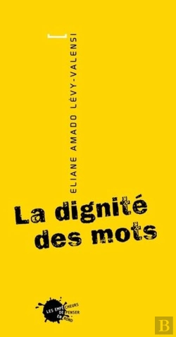 Bertrand.pt - La Dignite Des Mots