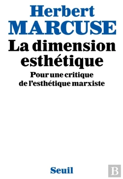 Bertrand.pt - La Dimension Esthetique. Pour Une Critique De L'Esthetique Marxiste
