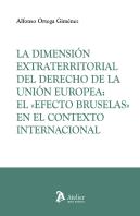 La Dimension Extraterritorial Del Derecho De La Union Europ