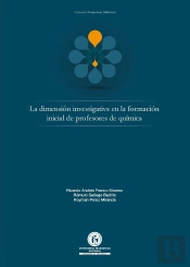 La Dimensión Investigativa En La Formación Inicial De Profesores De Química