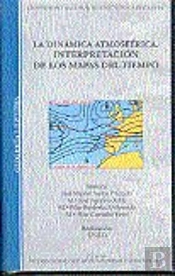 La Dinámica Atmosférica: Interpretación De Los Mapas De La Dinámica Atmosférica: Interpretación De L