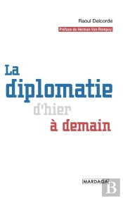 La Diplomatie D'Hier À Demain