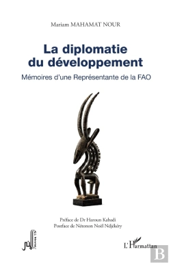 Bertrand.pt - La Diplomatie Du Développement : Mémoires D'Une Représentante De La Fao