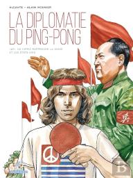 La Diplomatie Du Ping-Pong : 1971, Un Hippie Rapproche La Chine Et Les États-Unis