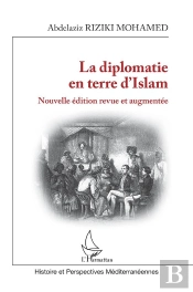 La Diplomatie En Terre D'Islam