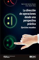 La Dirección De Operaciones Desde Una Perspectiva Práctica