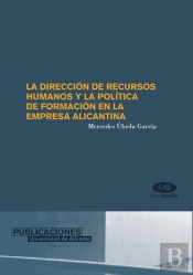 La Dirección De Recursos Humanos Y La Política De Formación En La Empresa Alicantina