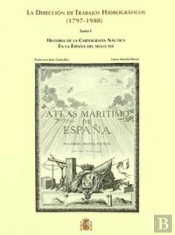 Bertrand.pt - La Dirección De Trabajos Hidrográficos (1797-1908)