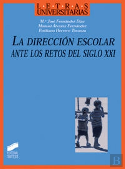 Bertrand.pt - La Dirección Escolar Ante Los Retos Del Siglo Xxi