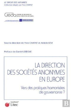 Bertrand.pt - La Direction Des Sociétés Anonymes En Europe ; Vers Des Pratiques Harmonisées De Gouvernance ?