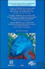 La Directive 2000-60 Ce Du 23 Oct. 2000 Etablissant Un Cadre Pour Une Politique Communautaire Dans Le Domaine De L'Eau