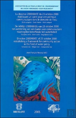 Bertrand.pt - La Directive 2000-60 Ce Du 23 Oct. 2000 Etablissant Un Cadre Pour Une Politique Communautaire Dans Le Domaine De L'Eau
