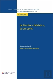 La Directive 'Habitats', 30 Ans Après - Bilan Et Perspectives