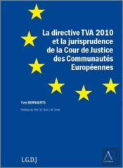 La Directive Tva 2010 Et La Jurisprudence De La Cour De Justice Des Communautés Européennes