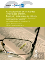 La Discapacidad En Las Fuentes Estadísticas Oficiales. Examen Y Propuestas De Mejora