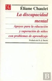 La Discapacidad Mental (Apoyos Para Educacion Y Superacion De Niños Con Problemas De Aprendizaje)