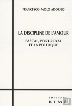 Bertrand.pt - La Discipline De L'Amour ; Pascal, Port-Royal Et La Politique