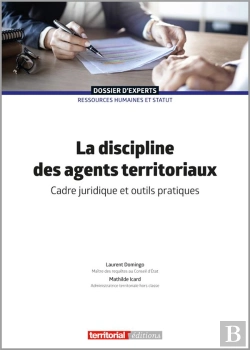 Bertrand.pt - La Discipline Des Agents Territoriaux : Cadre Juridique Et Outils Pratiques (2e Édition)