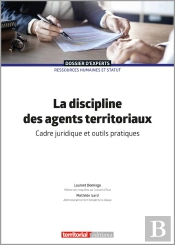 La Discipline Des Agents Territoriaux : Cadre Juridique Et Outils Pratiques