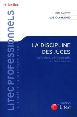 Bertrand.pt - La Discipline Des Juges. Judiciaires, Administratifs Et Des Comptes