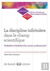 La Discipline Infirmiere Dans Le Champ Scientifique Visibilite Et Lisibilite D'Un Savoir Professionn