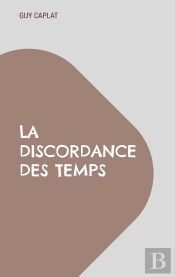 La Discordance Des Temps