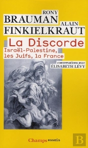 La Discorde ; Israël-Palestine, Les Juifs, La France