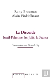 La Discorde ; Israël-Palestine, Les Juifs, La France